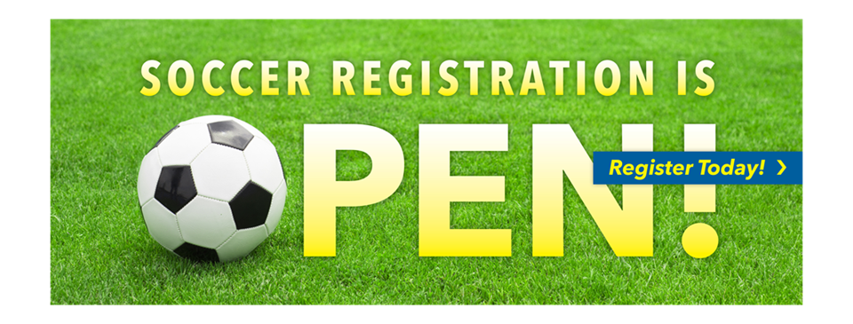 Soccer Registration is OPEN !!!!